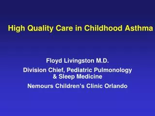 High Quality Care in Childhood Asthma