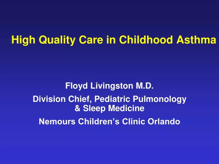 high quality care in childhood asthma