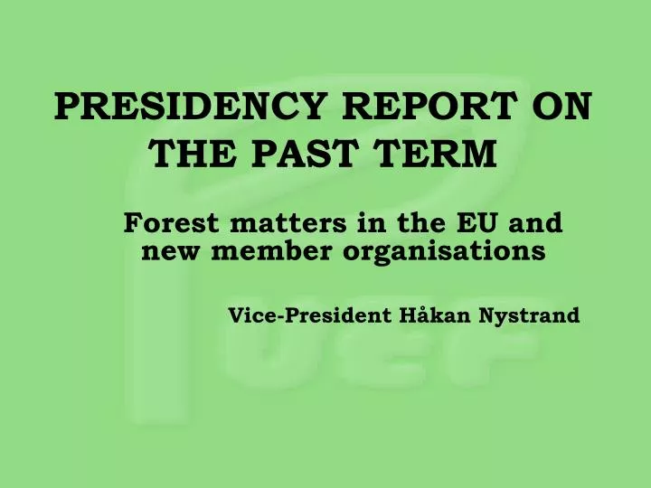 presidency report on the past term