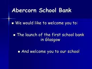 Abercorn School Bank
