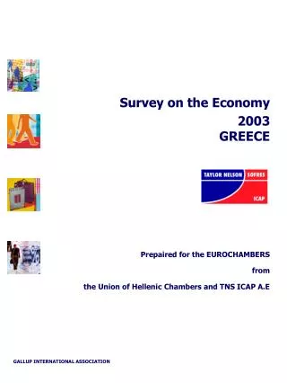 Survey on the Economy 2003 GREECE Prepaired for the EUROCHAMBERS from