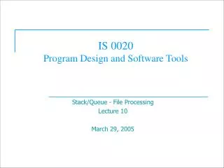 IS 0020 Program Design and Software Tools