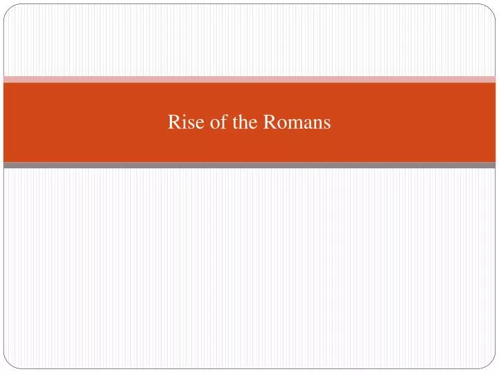 rise of the romans