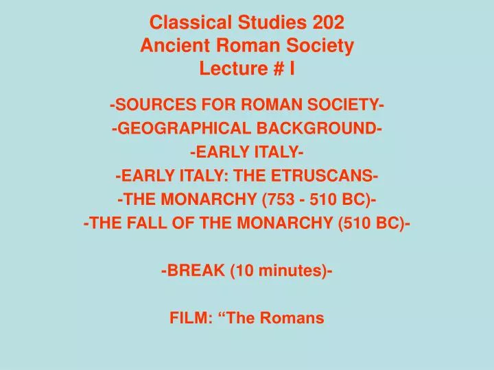 classical studies 202 ancient roman society lecture i