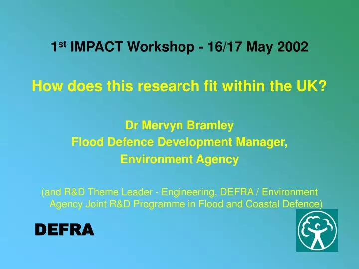 1 st impact workshop 16 17 may 2002
