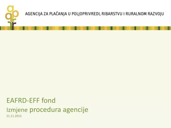 eafrd eff fond izmjene procedura agencije 21 11 2013