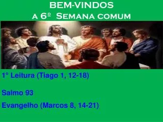 bem vindos a 6 semana comum