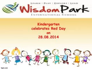 Kindergarten celebrates Red Day on 28.08.2014