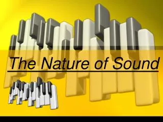 The Nature of Sound