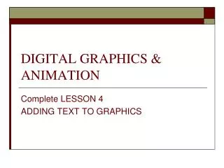 DIGITAL GRAPHICS &amp; ANIMATION