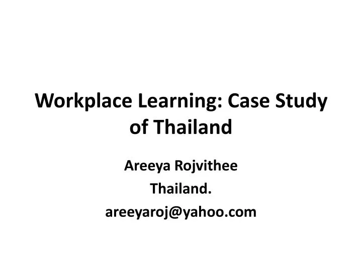 workplace learning case study of thailand