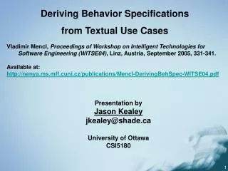 Presentation by Jason Kealey jkealey@shade University of Ottawa CSI5180