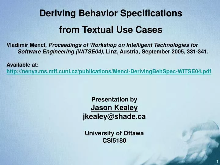 presentation by jason kealey jkealey@shade ca university of ottawa csi5180