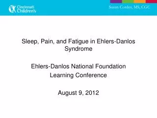 Sleep, Pain, and Fatigue in Ehlers-Danlos Syndrome Ehlers-Danlos National Foundation