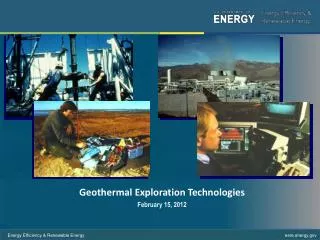 Geothermal Exploration Technologies February 15, 2012 Webinar