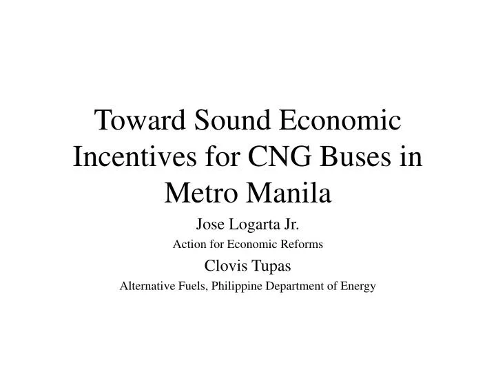 toward sound economic incentives for cng buses in metro manila