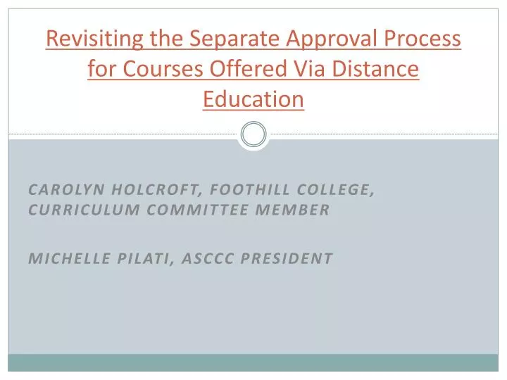 revisiting the separate approval process for courses offered via distance education