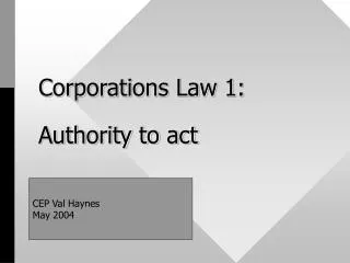 Corporations Law 1: Authority to act