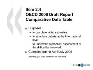 Item 2.4 OECD 2006 Draft Report Comparative Data Table