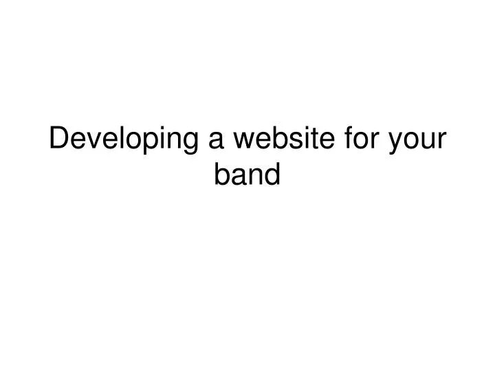developing a website for your band