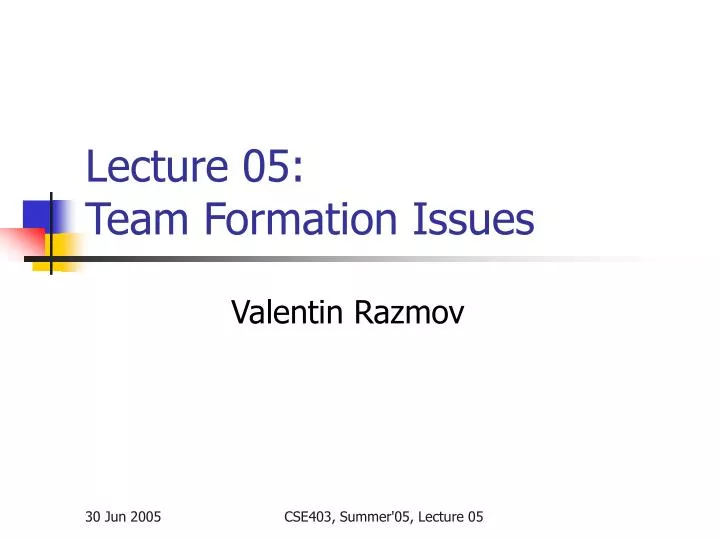 lecture 05 team formation issues