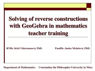 Solving of reverse constructions with GeoGebra in mathematics teacher training