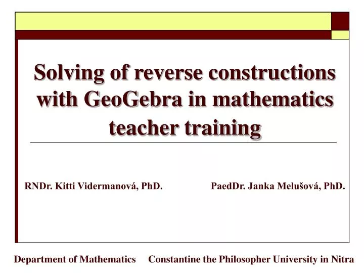 solving of reverse constructions with geogebra in mathematics teacher training