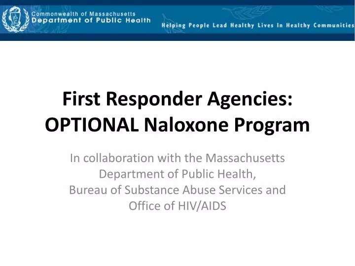 first responder agencies optional naloxone program