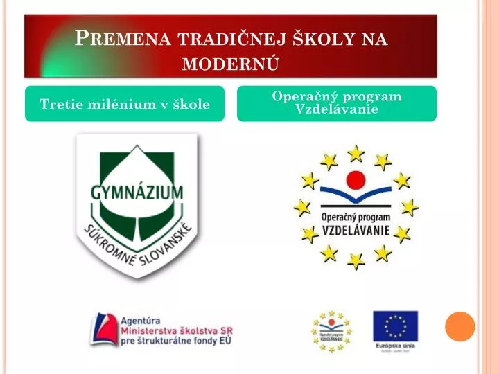 premena tradi nej koly na modern