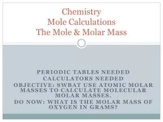 Chemistry Mole Calculations The Mole &amp; Molar Mass
