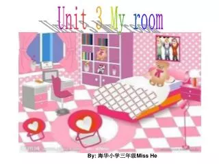 Unit 3 My room