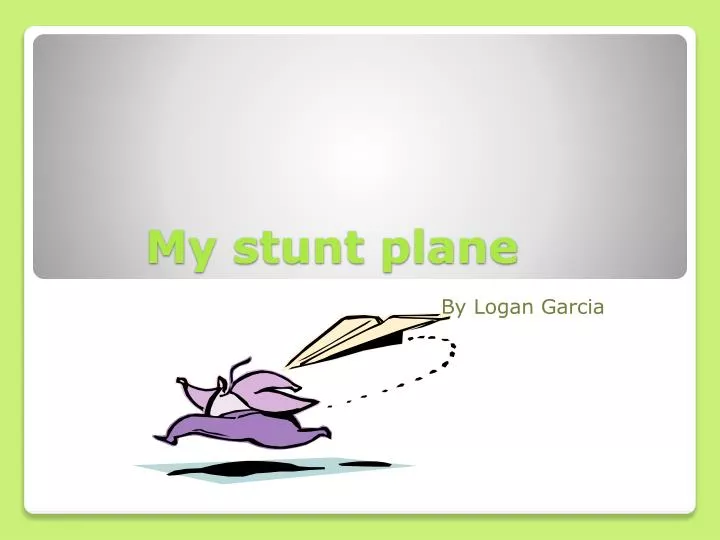 my stunt plane