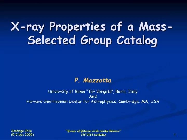 x ray properties of a mass selected group catalog