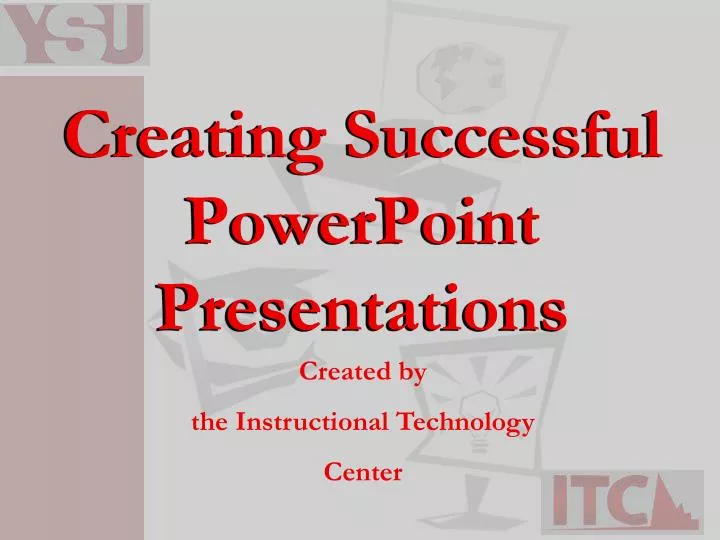 creating successful powerpoint presentations