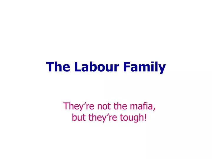 the labour family