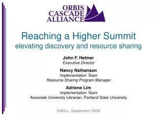 Reaching a Higher Summit elevating discovery and resource sharing John F. Helmer