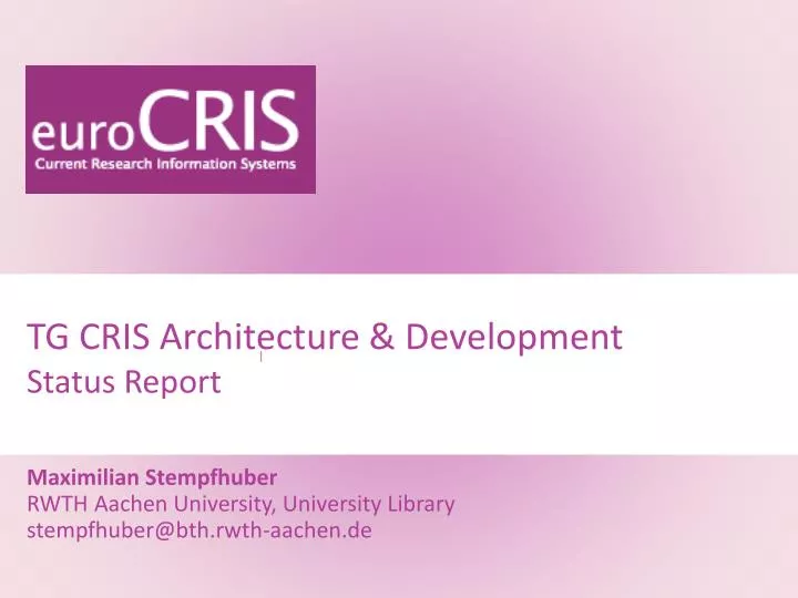tg cris architecture development status report