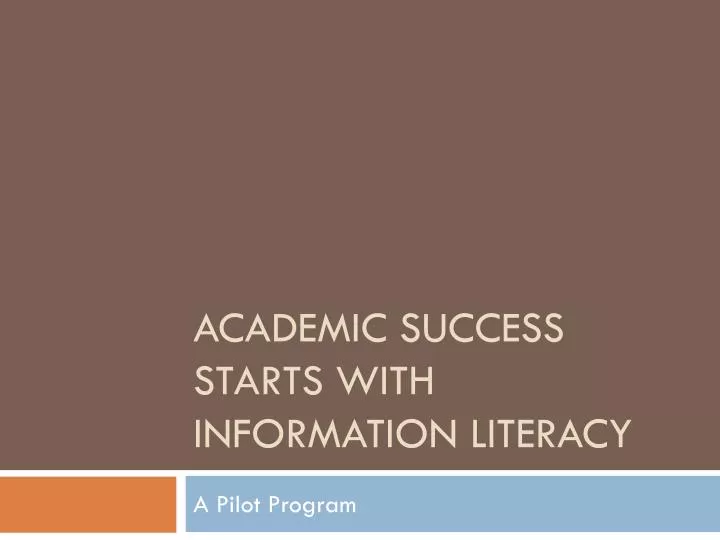 academic success starts with information literacy