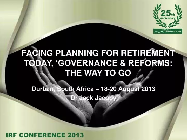 facing planning for retirement today governance reforms the way to go