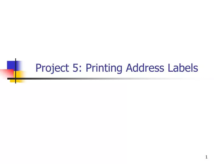 project 5 printing address labels