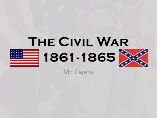 The Civil War 1861-1865