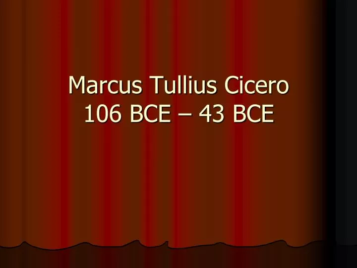 marcus tullius cicero 106 bce 43 bce