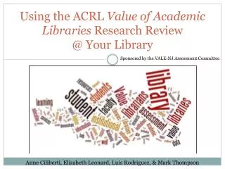 Using the ACRL Value of Academic Libraries Research Review @ Your Library