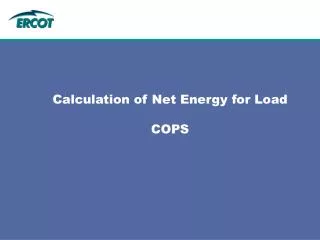 Calculation of Net Energy for Load COPS