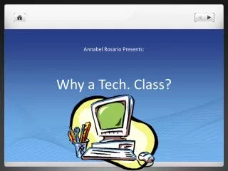 Why a Tech. Class?
