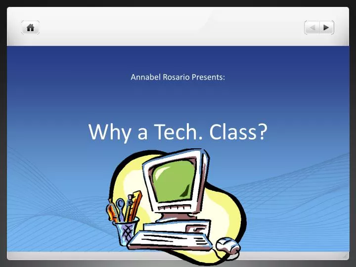 why a tech class