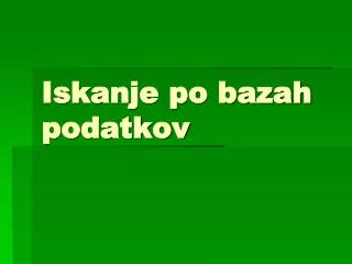 iskanje po bazah podatkov