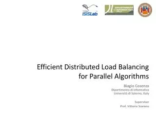 Efficient Distributed Load Balancing for Parallel Algorithms