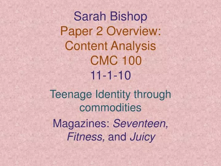 sarah bishop paper 2 overview content analysis cmc 100 11 1 10
