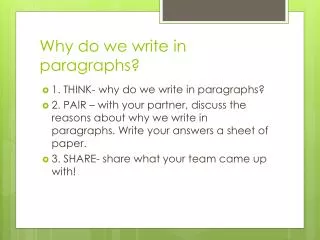 Why do we write in paragraphs?